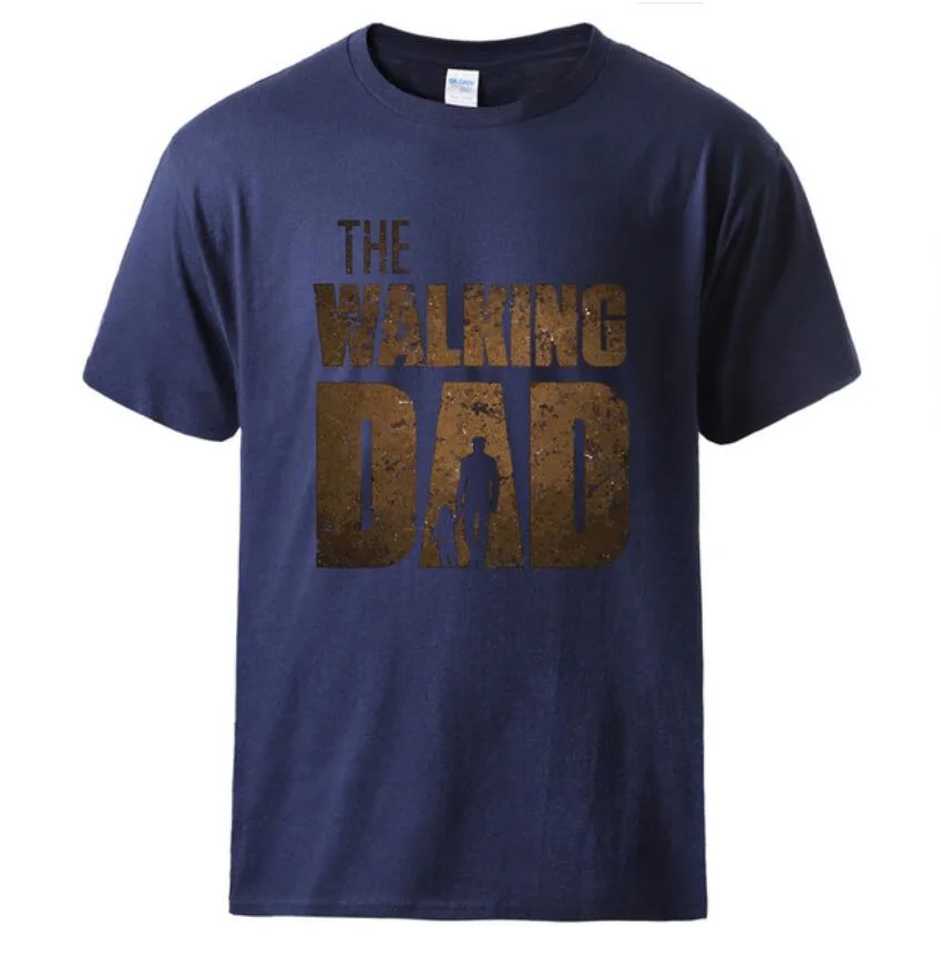 T Shirt Summer Tee The Walking Dad Print Male Short Sleeve Tops 2021 Homme Casual Workout Top Hot Sell Father Day Gift Tee